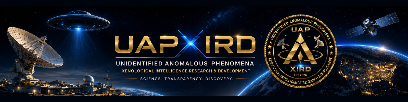 Unidentified Anomalous Phenomena — UAPXIRD, Xenological Intelligence Research & Development